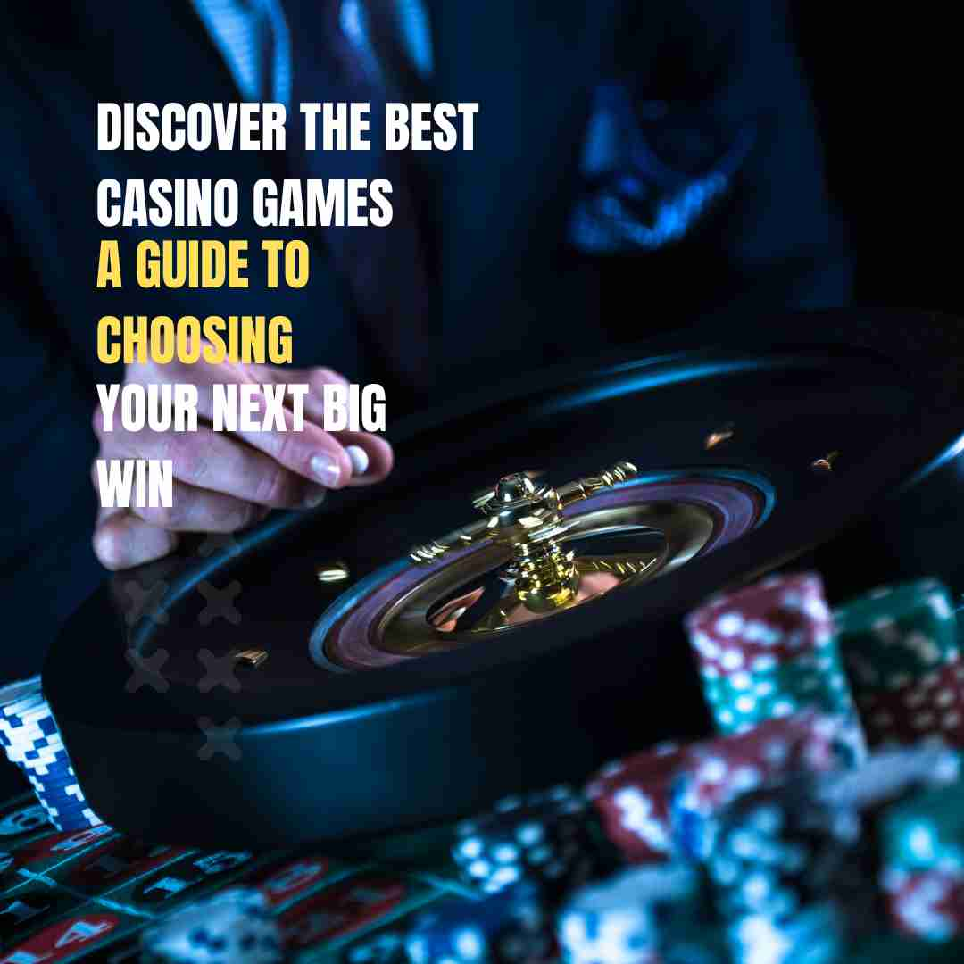 Best Casino Games