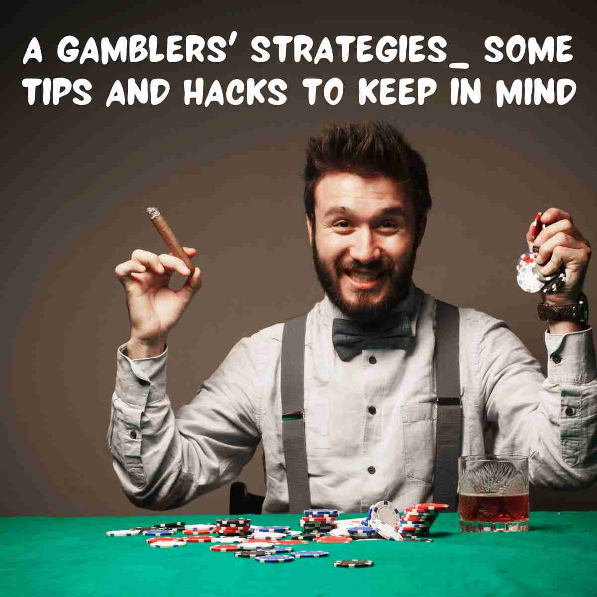 Gamblers' Strategies