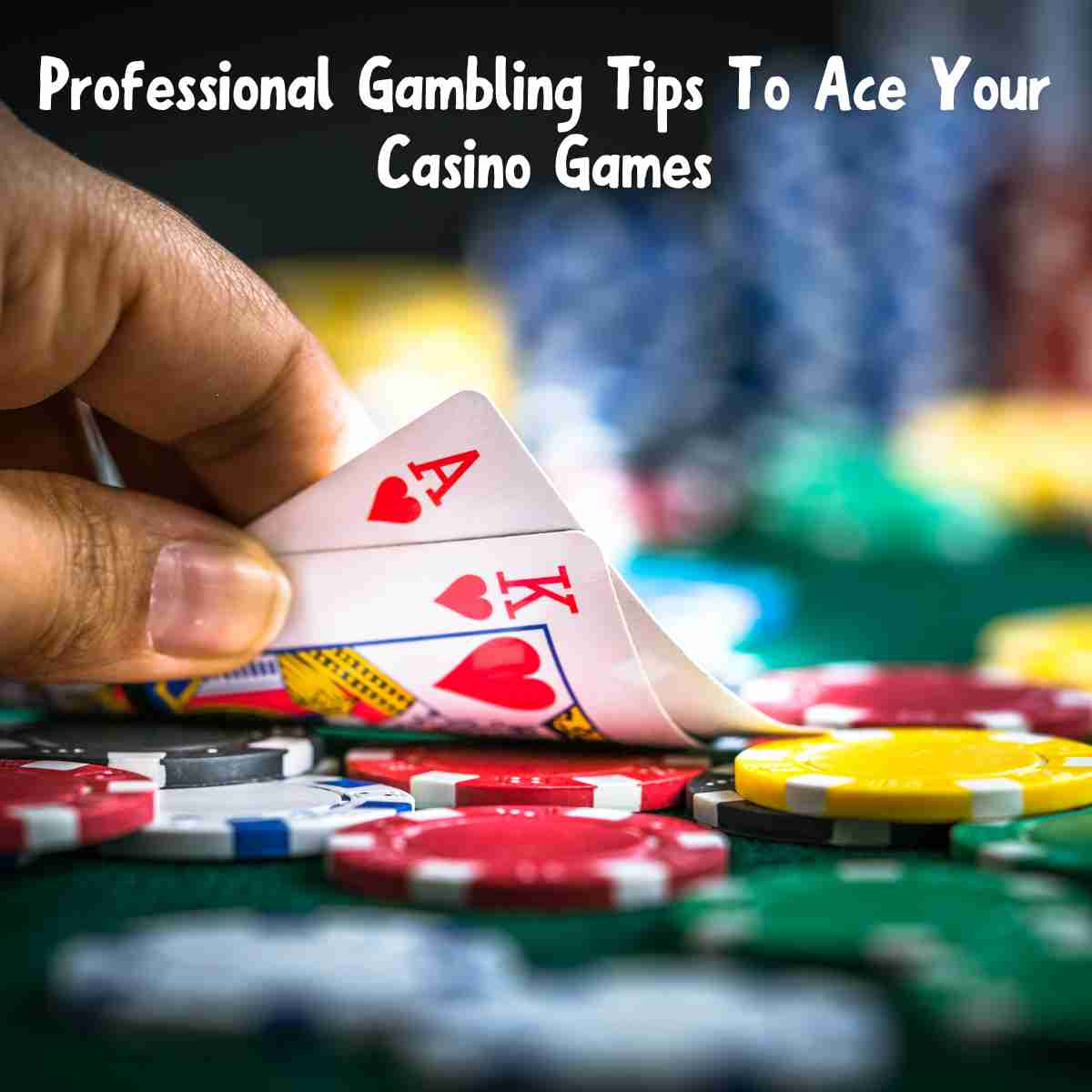 Professional Gambling Tips