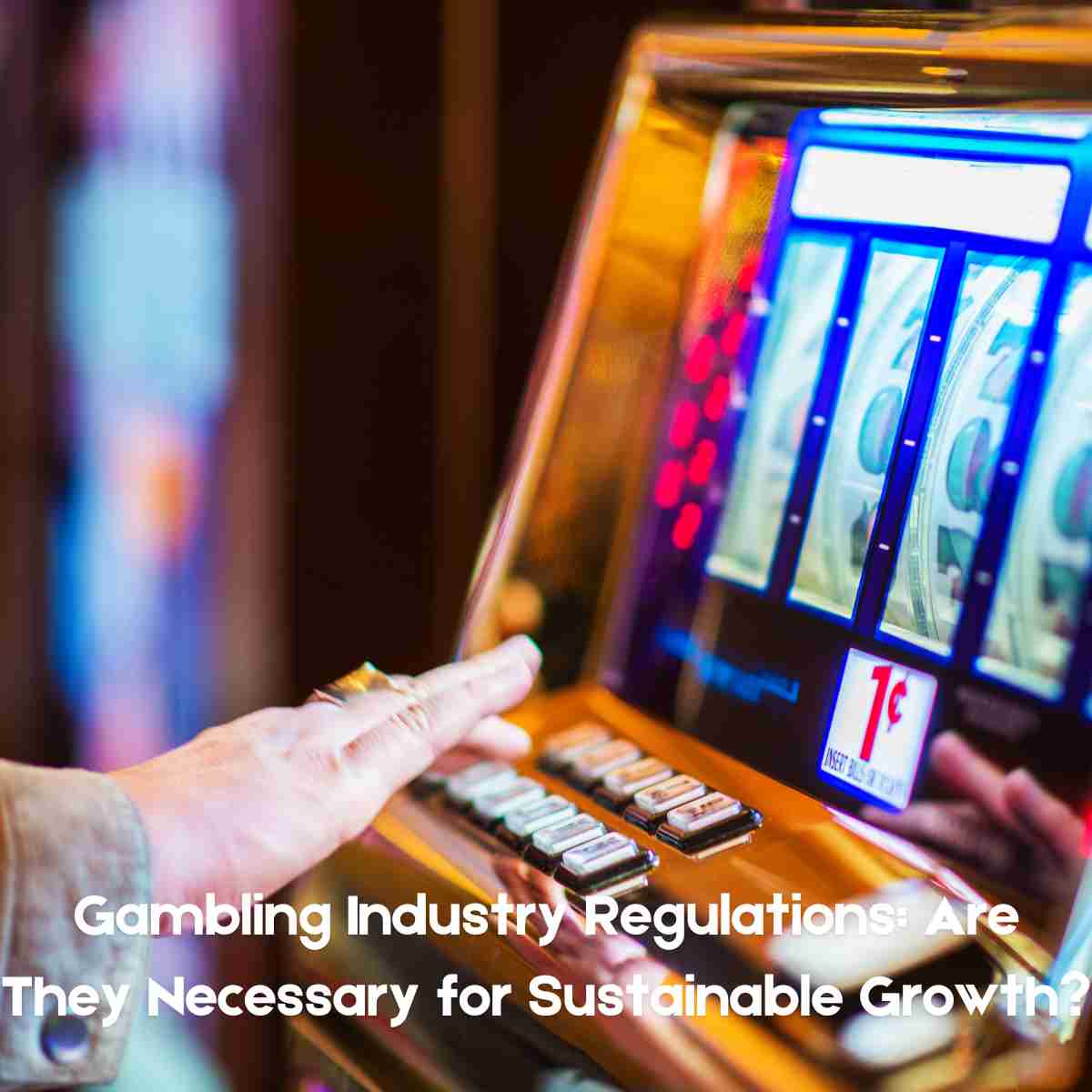 Gambling Industry Regulations